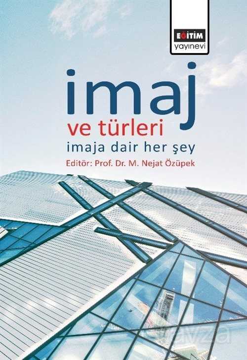 İmaj ve Türleri: İmaja Dair Her Şey - Eğitim Kitabevi