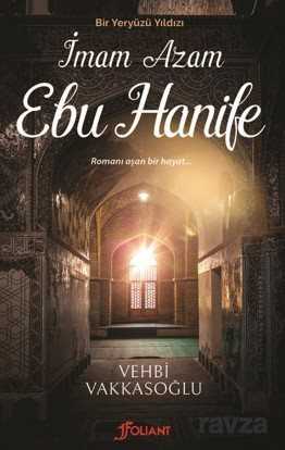 İmam Azam Ebu Hanife - Foliant Yayınları