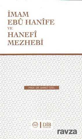 İmam Ebu Hanife ve Hanefi Mezhebi - Diyanet İşleri Başkanlığı