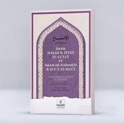 İmam Hasan B. Ziyad El-Lu'luî ve İmam Muhammed B. Şuca' Es-Selcî - Tahkik Yayınları