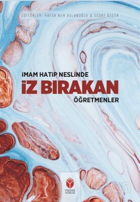 İmam-Hatip Neslinde İz Bırakan Öğretmenler - 1