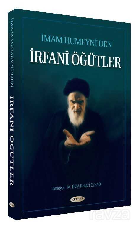 İmam Humeyni'den İrfani Öğütler - Kevser Yayınları