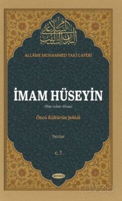 İmam Hüseyin (a.s) Öncü Kültürün Şehidi Yazılar - 1