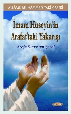 Imam Hüseyin’in (a.s) Arafat’taki Yakarisi - 1