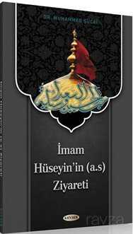 İmam Hüseyinin (a.s) Ziyareti - Kevser Yayınları