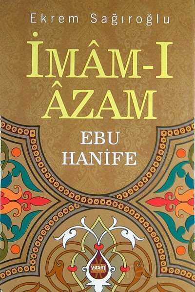 İmam-ı Azam Ebu Hanife - Yasin Yayınevi