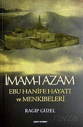 İmam-ı Azam Ebu Hanife Hayatı ve Menkıbeleri - Çelik Yayınevi