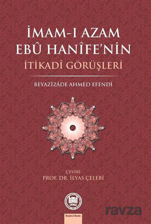İmam-ı Azam Ebu Hanife'nin İtikadi Görüşleri - M.Ü. İlahiyat Fak. Vakfı Yayınları