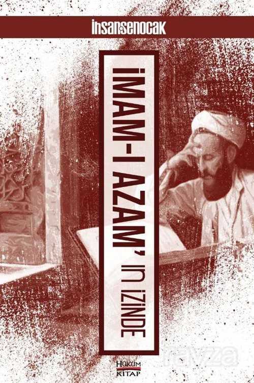 İmam-ı Azam’ın İzinde - Hüküm Kitap