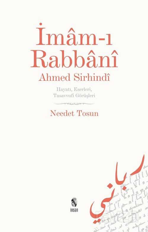 İmam-ı Rabbani Ahmed Sirhindi Hayatı, Eserleri, Tasavvufi Görüşleri - 1