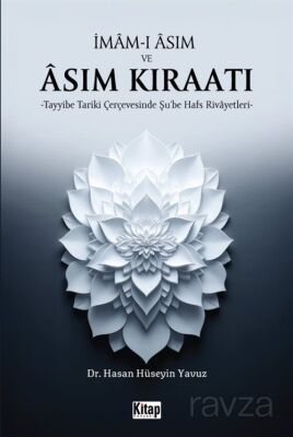 İmam-ı Âsım ve Âsım Kıraatı - 1