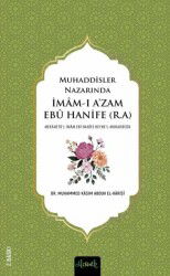 İmam-ı Âzam Ebû Hanîfe (R.A.) Hayatından Rabbanî Esintiler - Misvak Neşriyat