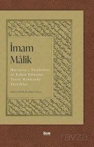İmam Malik: Muvatta'ı, Talebeleri ve Erken Döneme Tesiri Hakkında Tetkikler - 1