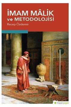 İmam Malik ve Metodolojisi - Hiper Yayın