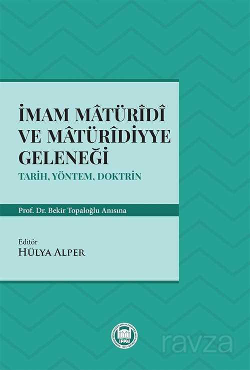 İmam Matüridi ve Matüridiyye Geleneği - M.Ü. İlahiyat Fak. Vakfı Yayınları