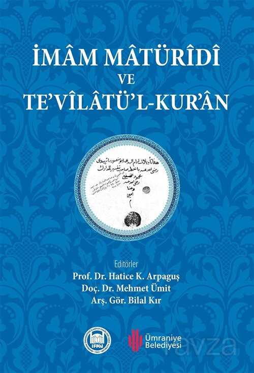 İmam Matüridi ve Te'vilatü'l-Kur'an - M.Ü. İlahiyat Fak. Vakfı Yayınları