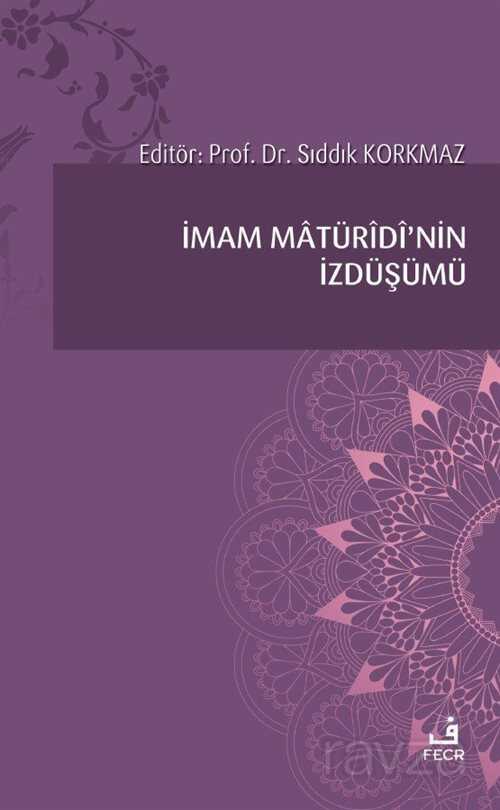 İmam Matüridi'nin İzdüşümü - Fecr Yayınevi