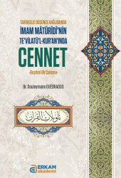 İmam Maturidinin Tevilatül Kuranında Cennet - Erkam Yayınları