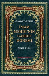 İmam Mehdi'nin Gaybet Dönemi (Gaybet-İ Tusi) - İmam Rıza Dergahı Yayınları