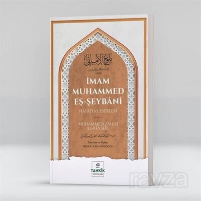 İmam Muhammed Eş-Şeybanî Hayatı Ve Eserleri - 1