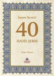 İmam Nevevi 40 Hadis Şerhi - Nebevi Hayat Yayınları