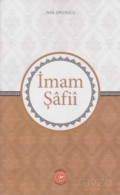 İmam Şafii - Anadolu Ay Yayıncılık