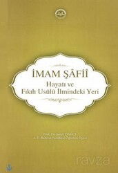 İmam Şafii, Hayatı ve Fıkıh Usulü İlmindeki Yeri - Diyanet İşleri Başkanlığı