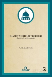 İmamet ve Hitabet Rehberi (İlmihal ve İrşad Geleneğinde) - Ensar Neşriyat