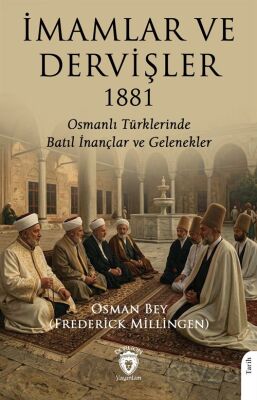 İmamlar ve Dervişler 1881 - 1