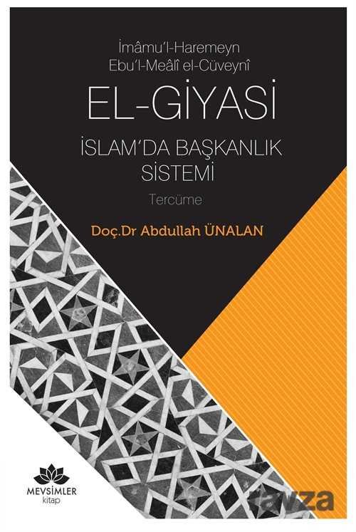 İmamu'l-Haremeyn Ebu'l-Meali El-Cüveyni El-Giyasi İslamda Başkanlık Sistemi - 1