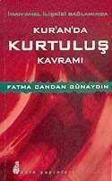 İman-Amel İlişkisi Bağlamında Kur'an'da Kurtuluş Kavramı - Ekin Yayınları