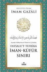 İman - Küfür Sınırı Faysalu't-Tefrika - Ravza Yayınları