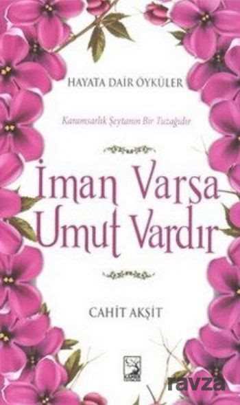 İman Varsa Umut Vardır - 1