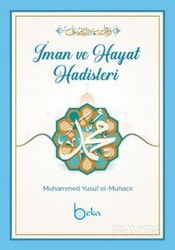 İman ve Hayat Hadisleri - Beka Yayınları