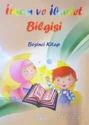 İman ve İbadet Bilgisi (Beşinci Kitap) - Beka Yayınları