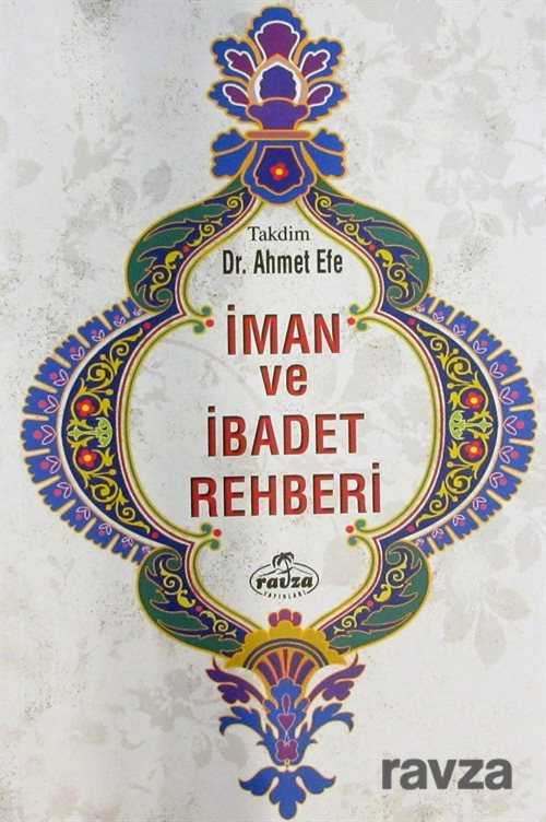 İman ve İbadet Rehberi - Ravza Yayınları
