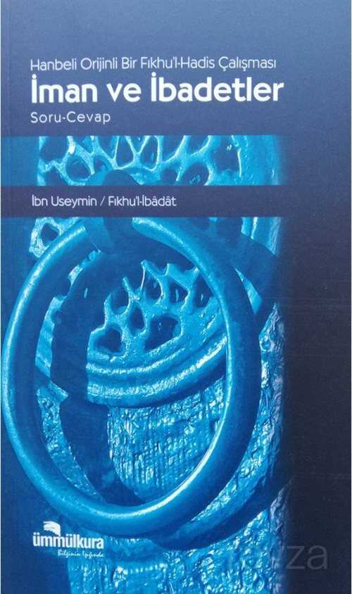 İman ve İbadetler - Ümmülkura Yayınevi