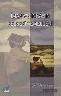 Iman ve Inkarin Felsefi Temelleri - Emin Yayınları (Bursa)