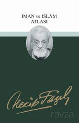 İman ve İslam Atlası - Büyük Doğu Yayınları