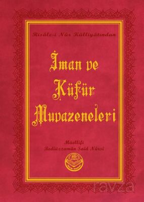 İman ve Küfür Muvazeneleri (Büyük Boy) - 1
