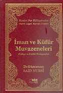 İman ve Küfür Muvazeneleri / Terimli, Lügatlı, Kaynaklı, İndeksli (Büyük Boy) - Söz Basım Yayın