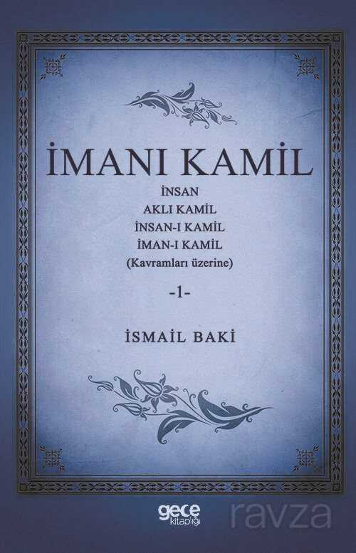 İmanı Kamil 1 - Gece Kitaplığı