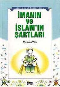 İmanın ve İslam'ın Şartları - Hikmet Neşriyat