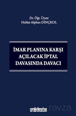 İmar Planına Karşı Açılacak İptal Davasında Davacı - 1