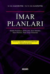 İmar Planları (İmar Planları, İmar Hukuku, Şehircilik İdari Yargı Denetimi, Mekân) - Seçkin Yayıncılık