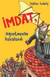 İmdat, Öğretmenim Havalandı - İletişim Yayınları