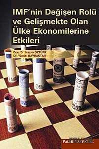 IMF'nin Değişen Rolü ve Gelişmekte Olan Ülke Ekonomilerine Etkileri - Palme Yayıncılık
