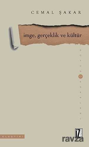 İmge, Gerçeklik ve Kültür - İz Yayıncılık