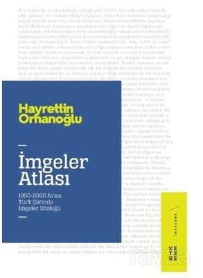 İmgeler Atlası / 1950-2000 Arası Türk Şiirinde İmgeler Sözlüğü - 1