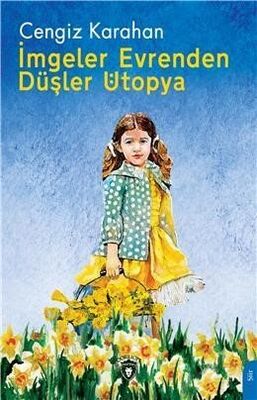 İmgeler Evrenden Düşler Ütopya - 1